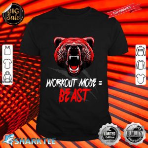Workout Mode Beast Funny Sport Training shirt