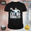Water Polo Team Sports Waterpolo Player Eat My Bubbles shirt