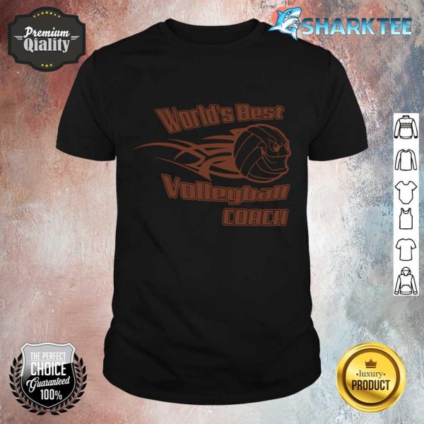 Worlds Best Volleyball Coach Great Gifts Sport shirt
