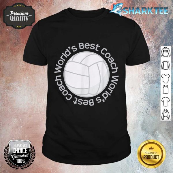 Worlds Best Volleyball Coach Sports Team shirt