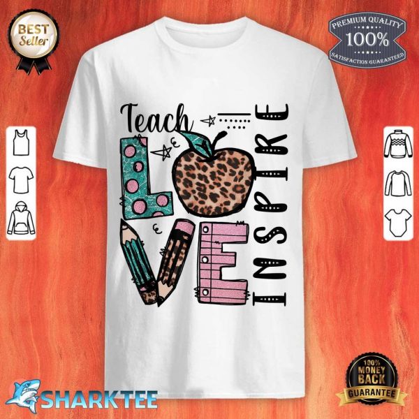 Cute Leopard Animal Print For Teacher Mom Teach Love Inspire shirt
