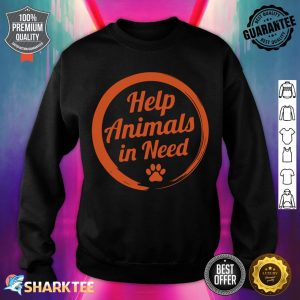 Animal Shelter Help Animal Rescue Cats Dogs sweatshirt