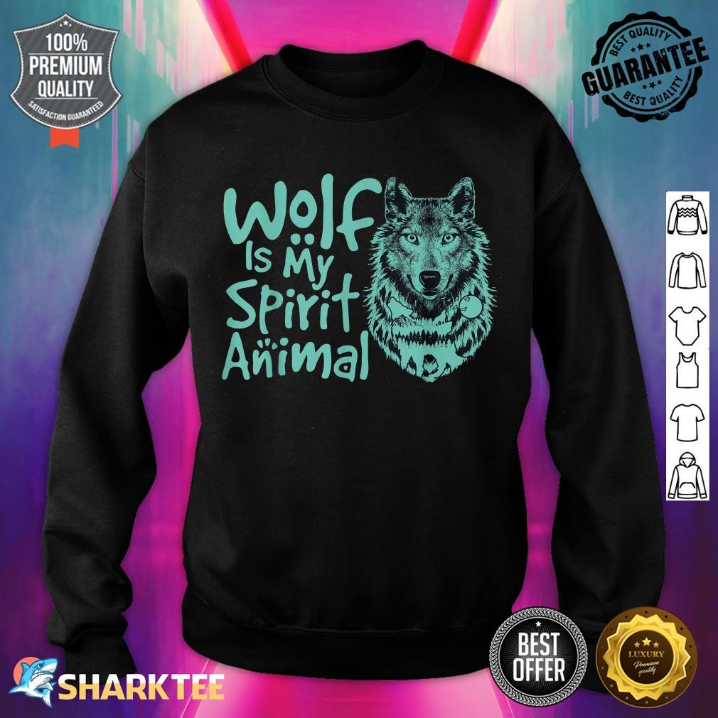The Wolf Is My Spirit Animal Wolf And Moon Funny Animal sweatshirt