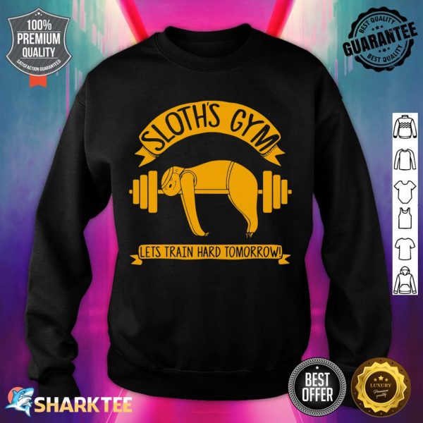 Training Sloths Gym Funny Gym Sports sweatshirt