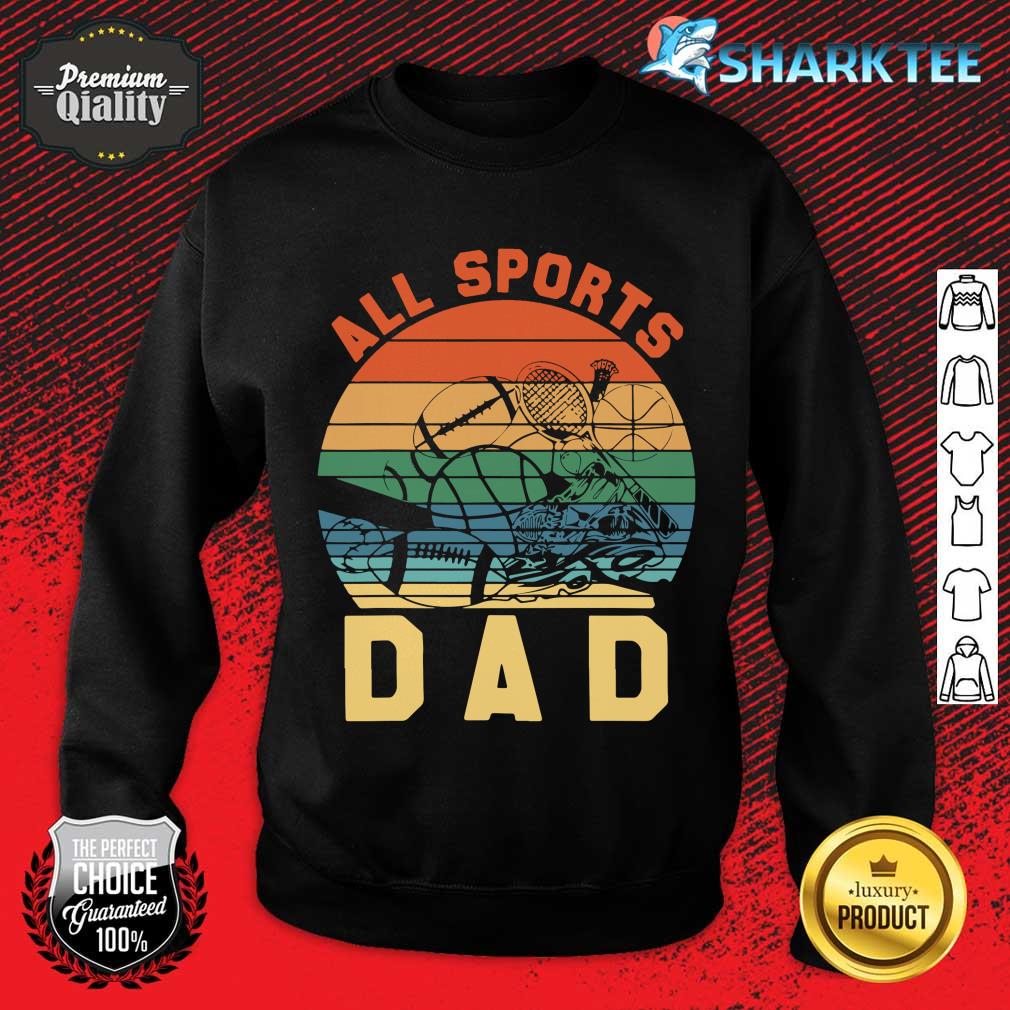 All Sports Dad sweatshirt