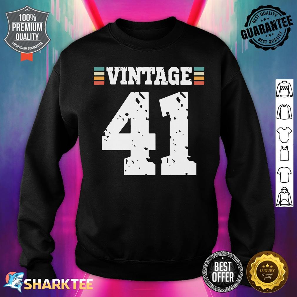 Vintage 41 Year Old Happy 41st Birthday Fun Sports Fan sweatshirt