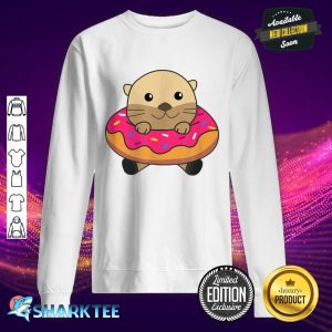 Cute Otter Funny Animals In Donut Sweet Pastry Otter sweatshirt