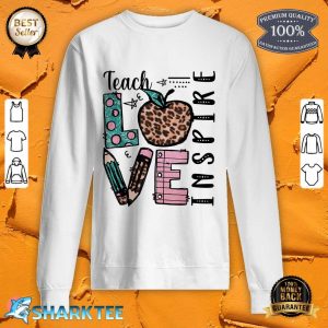 Cute Leopard Animal Print For Teacher Mom Teach Love Inspire sweatshirt