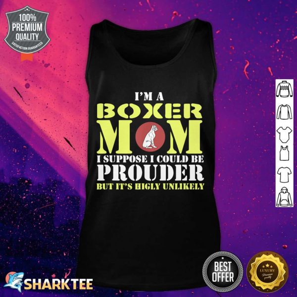 I'm A Boxer Dog Mom Gift Mother Women Animal Dogs tank top