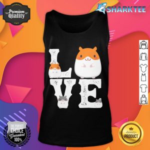 Funny Love Hamsters Animal Toys Pets Lovers tank top