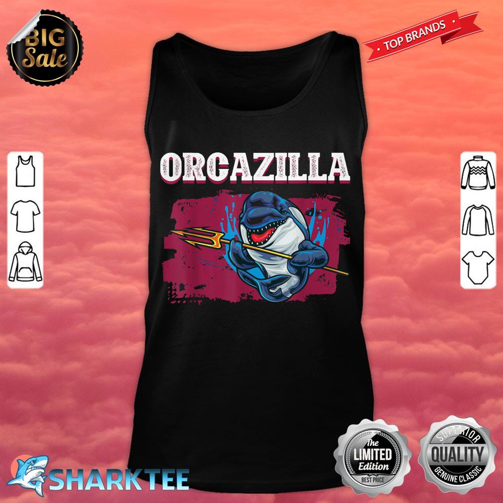 Funny Orcazilla With Trident King Of The Ocean Orcas Tank Top 