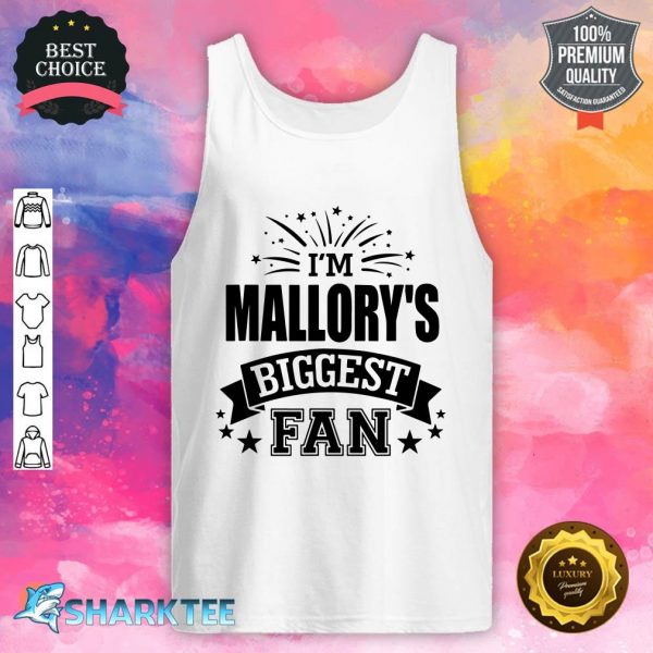 I'm Mallory's Biggest Fan Love Mallory #1 Sports tank top