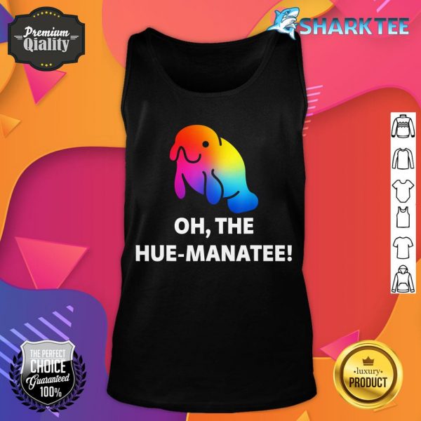 Oh The Hue-Manatee Rainbow Manatee Sea Animal Pun tank top
