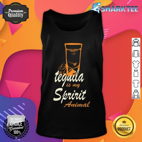 Tequila is My Spirit Animal Funny Drinking tank top