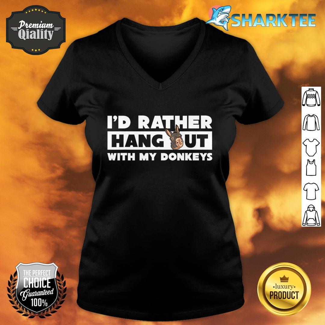Farmer Funny Animal Id Rather Hang Out With My Donkeys v-neck