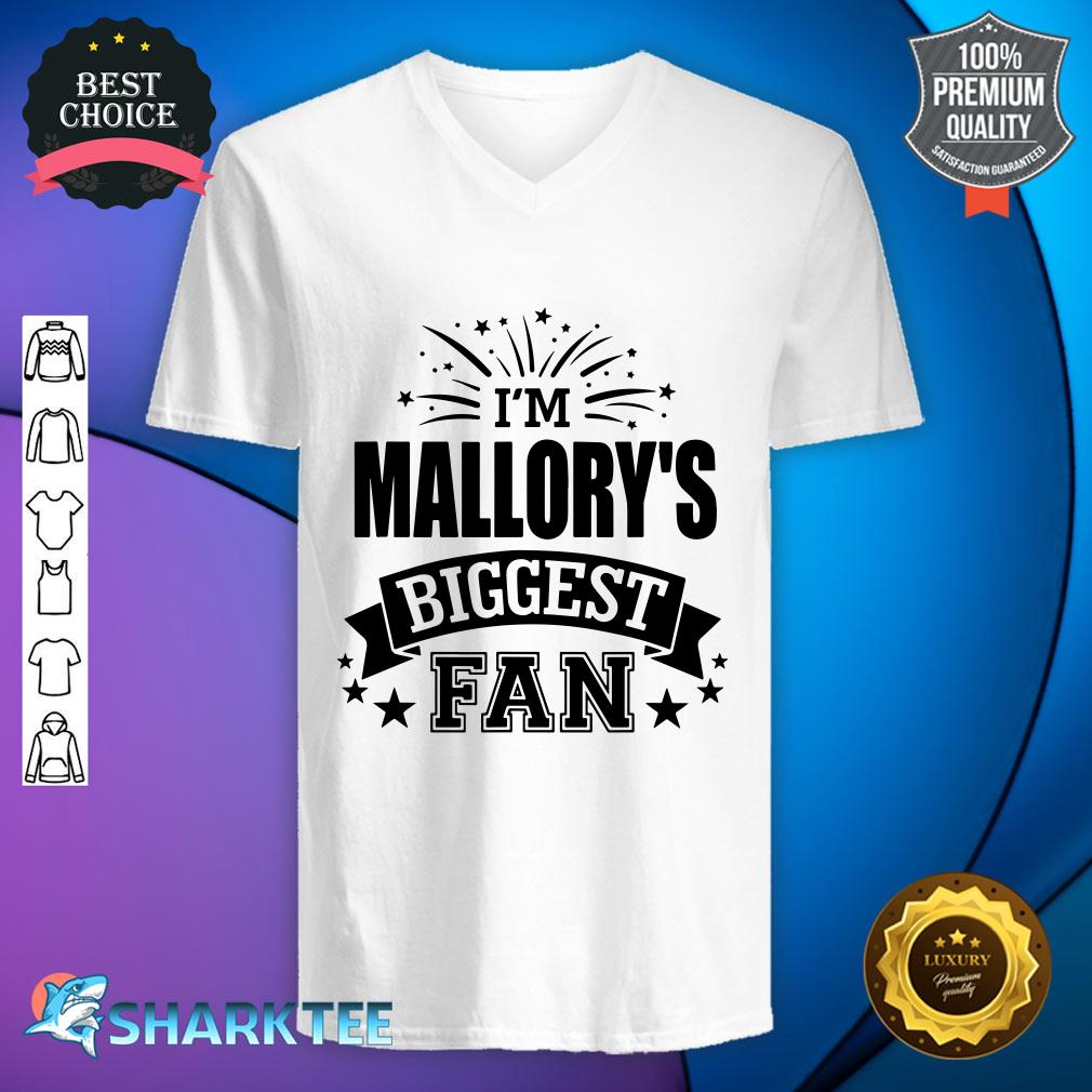 v-neckI'm Mallory's Biggest Fan Love Mallory #1 Sports v-neck
