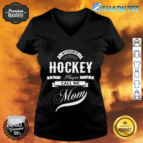 My Favorite Hockey Player Call Me Mom Women Sport v-neck