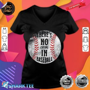 There's No Crying In Baseball I Love Sport Softball Gifts v-neck