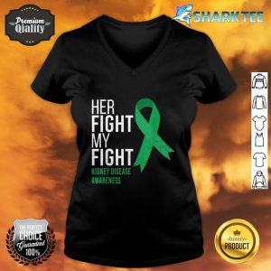 His Fight My Fight Family Support Kidney Disease Awareness V-neck