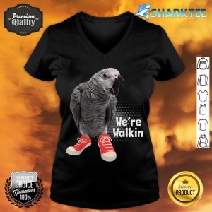 We're Walkin - Parrot Lover Animal Whisperer Zookeeper v-neck