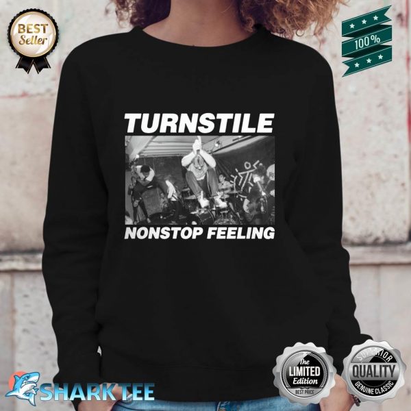 Turnstile Nonstop Feeling Music Band Sweatshirt