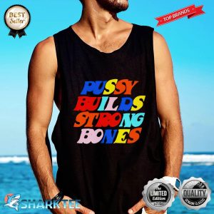 Pussy Builds Strong Bones Color Tank-top
