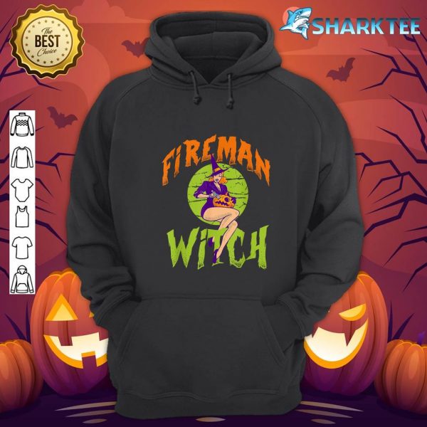 Fireman Witch Funny Fireman Halloween hoodie