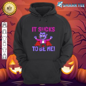 Depri Vampire It sucks to be me joke Halloween Fun hoodie