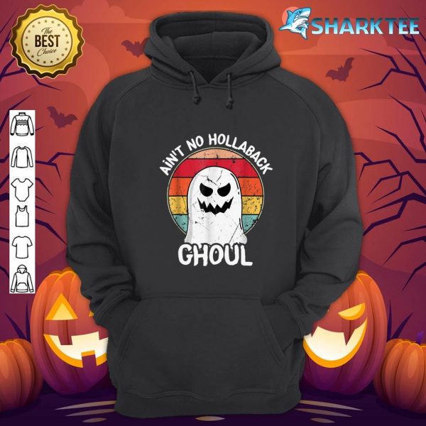 Ain't no hollaback ghoul Happy Halloween boo hoodie