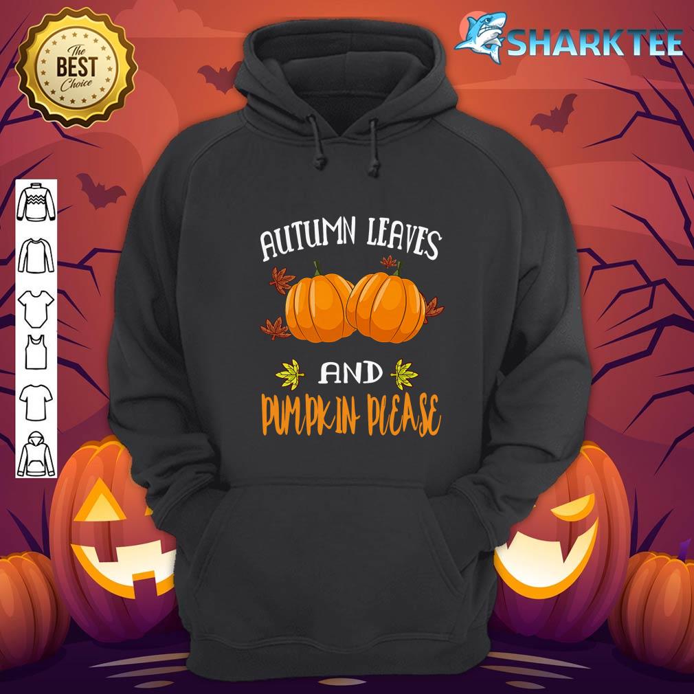 Autumn Leaves And Pumpkin Please Funny Halloween Premium hoodie