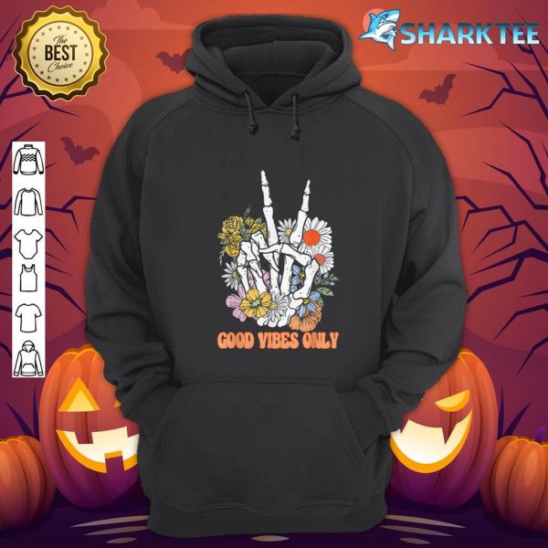 Good Vibes Only Floral Skeleton Hand Fall Autumn Halloween hoodie