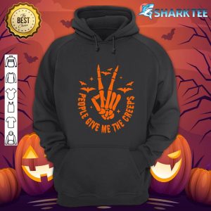 Halloween Spooky Season People Give Me The Creeps Skeleton hoodie