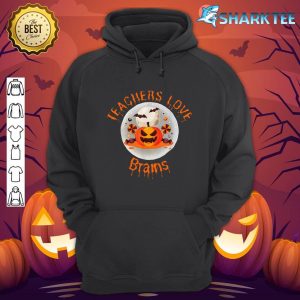 Teachers Pump-Kin Halloween,Teachers Love Brains hoodie