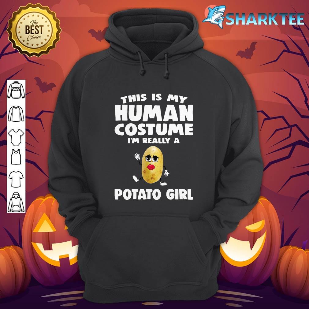 This Is My Human Costume I'm Really a Potato Girl Halloween hoodie