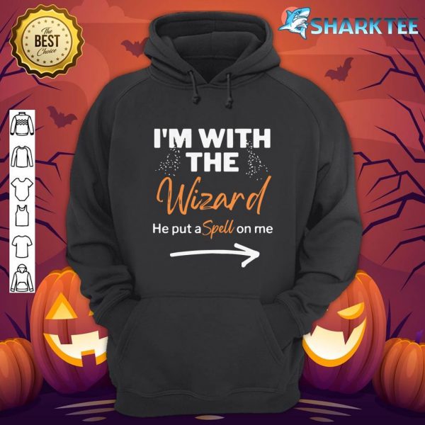 Halloween I'm With The Wizard Funny Halloween for Women hoodie