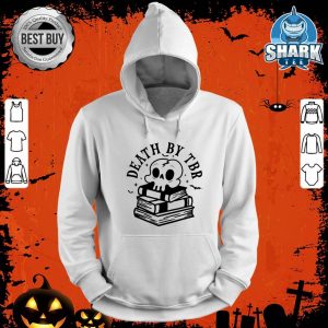 Death By TBR Skull Halloween Trick Or Treat Spooky Season hoodie
