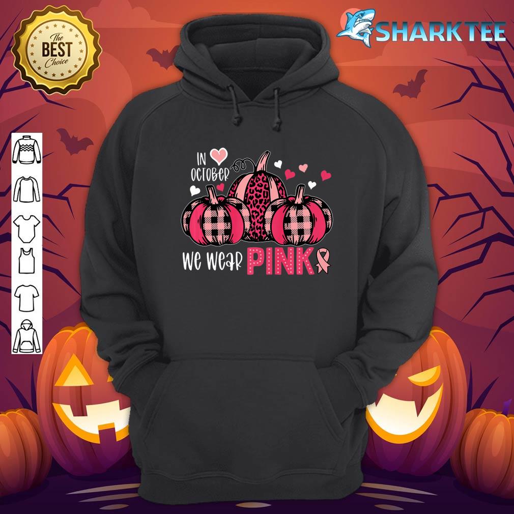 In October We Wear Pink Pumpkin Breast Cancer Halloween Premium hoodie