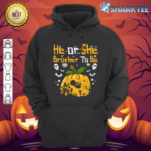 Halloween Gender Reveal He or She Brother To Be Pumpkin hoodie