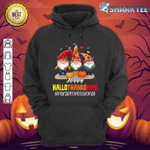 Happy HalloThanksMas Paraprofessional Halloween Thanksgiving hoodie