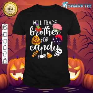 Matching Halloween Sister Girls Will Trade Brother For Candy shirt