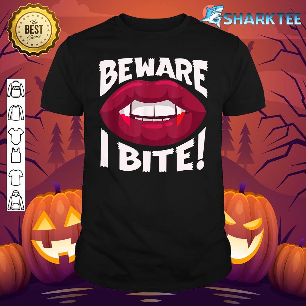 Beware I Bite Attention I bite Vampire Lady Halloween shirt