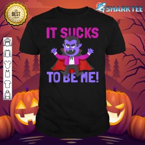 Depri Vampire It sucks to be me joke Halloween Fun shirt