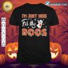 I'm Just Here For The Boos Funny Halloween Ghost Costume shirt