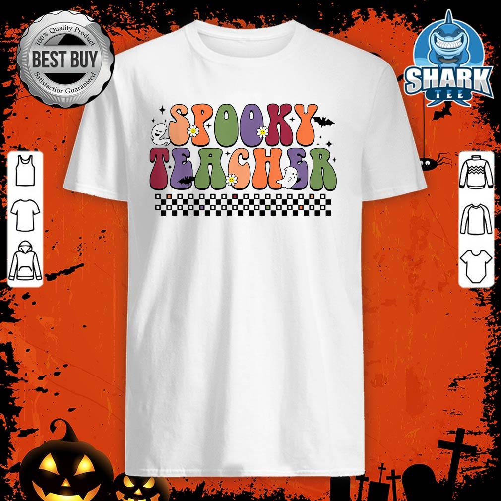 Groovy Halloween Spooky Teacher Trick Or Teach Teaccher Life shirt