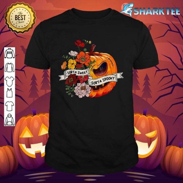 Funny Halloween Sorta Sweet Sorta Spooky Fall Pumpkin Flower shirt