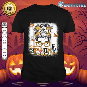 Bleached One Spooky Teacher Halloween Trick or Teachshirt