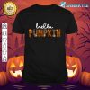 Hello Pumpkin Happy Halloween Thanksgiving Fall Men Women Premium shirt