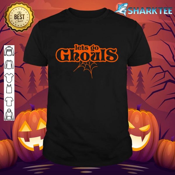 Let's Go Ghouls Happy Halloween Costumes Men Women Kids Premium shirt