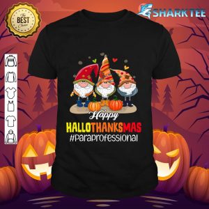 Happy HalloThanksMas Paraprofessional Halloween Thanksgiving shirt