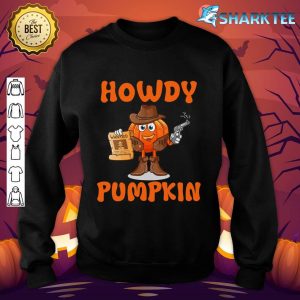 Howdy Pumpkin Rodeo Western Country Cowboy Cowgirl Halloween sweatshirt